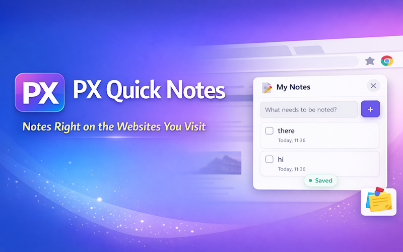 PX Quick Notes Interface